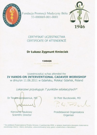 Certyfikat dr n. med. Łukasza Kmieciaka za Warsztaty leczenia bólu,Gdańsk 2011